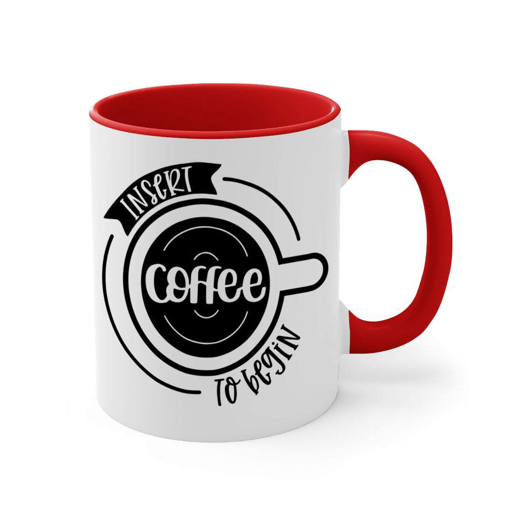 insert coffee to begin 92#- coffee-Mug / Coffee Cup