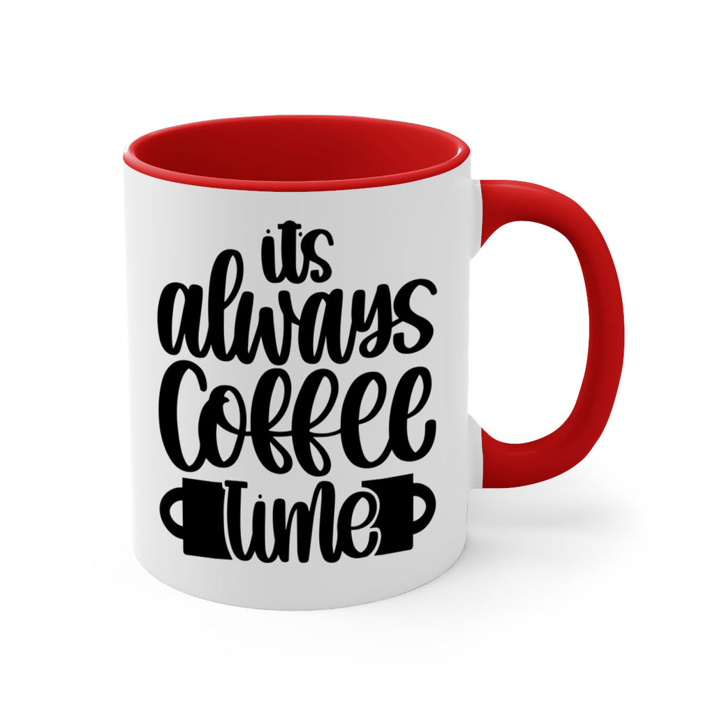 its always coffee time 88#- coffee-Mug / Coffee Cup