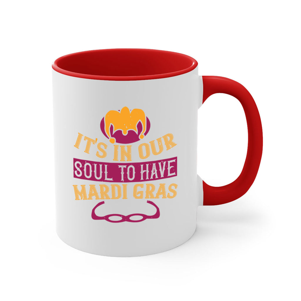 its in our soul to have mardi gras 65#- mardi gras-Mug / Coffee Cup