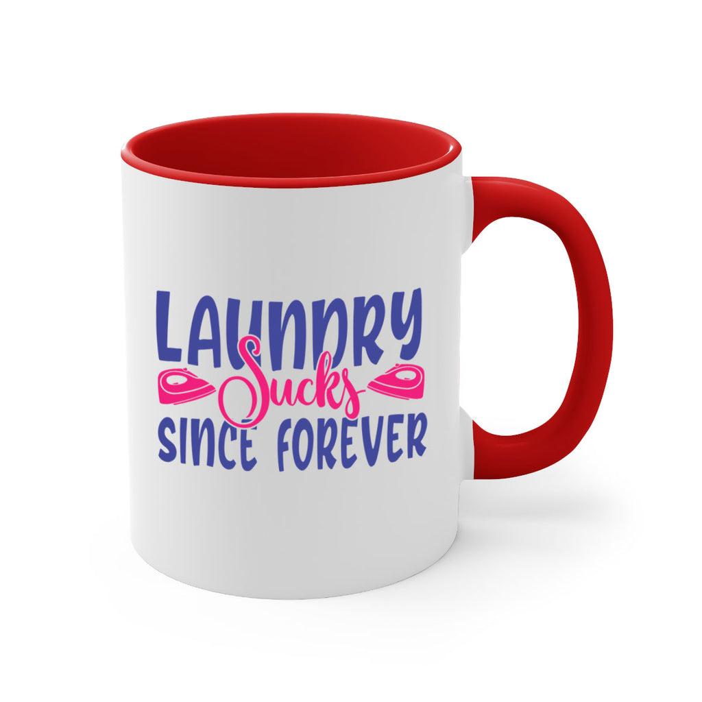 laundry sucks since forever 7#- laundry-Mug / Coffee Cup