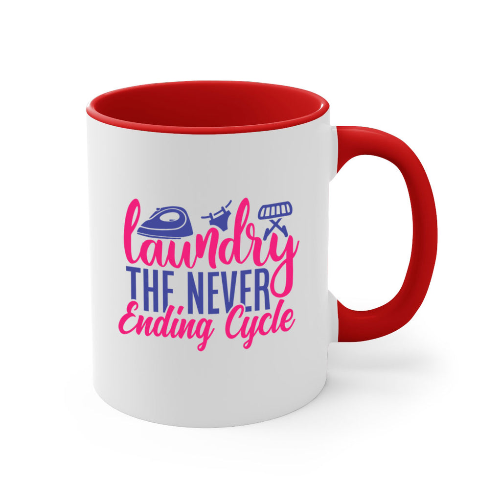 laundry the never ending cycle 6#- laundry-Mug / Coffee Cup