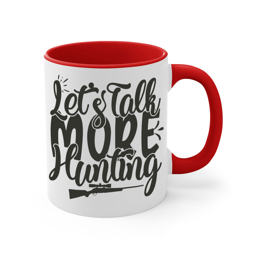 lets talk more hunting 6#- hunting-Mug / Coffee Cup