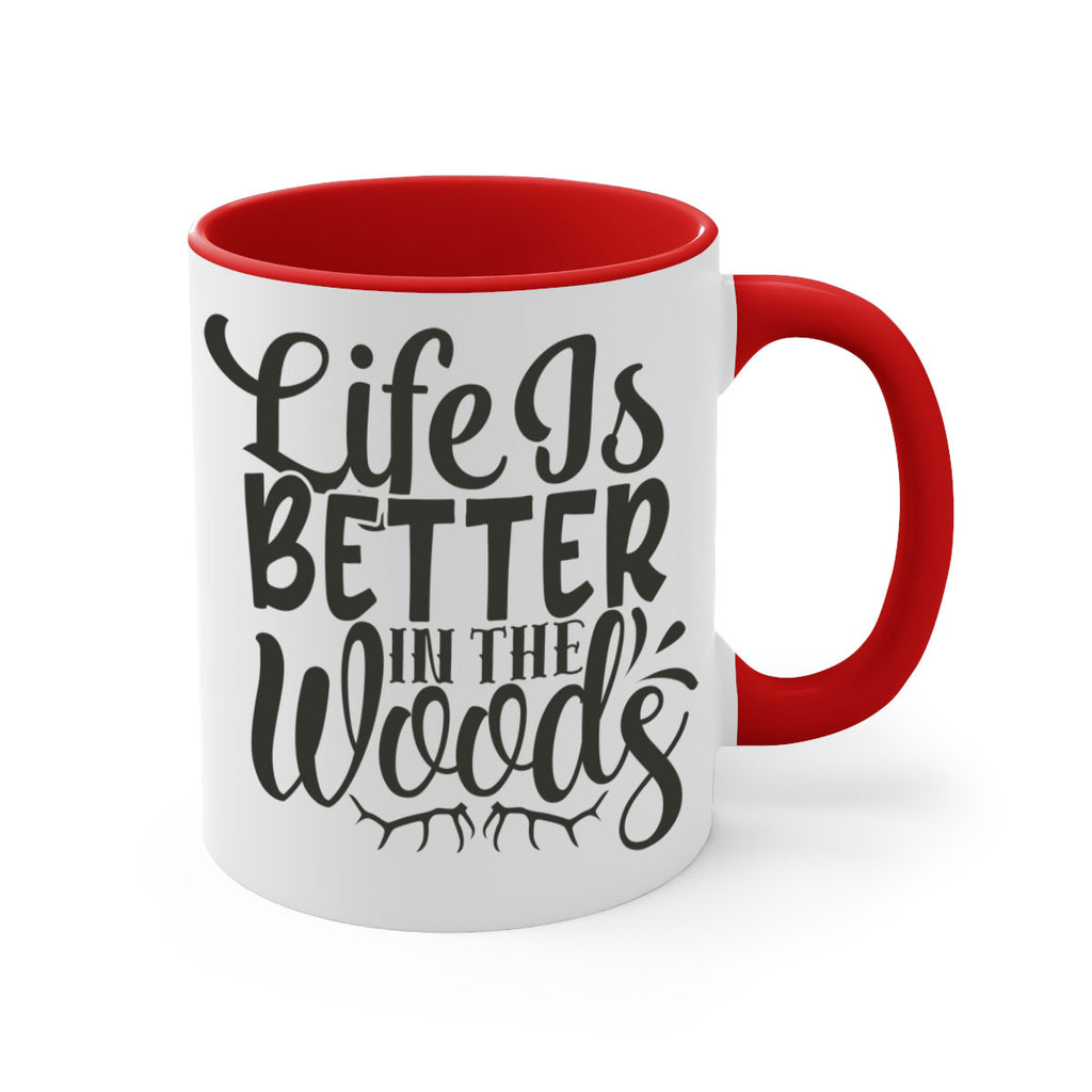 life is better in the woods 5#- hunting-Mug / Coffee Cup