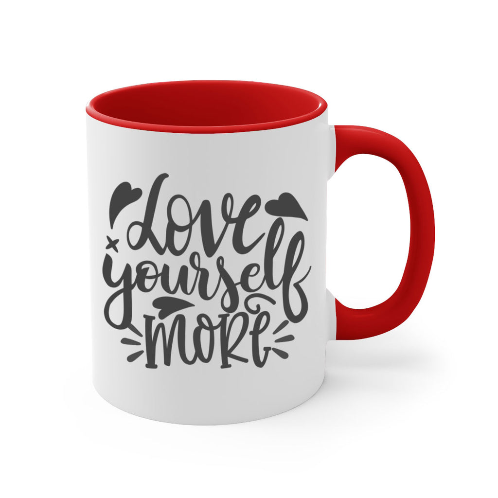 love yourself more Style 89#- motivation-Mug / Coffee Cup