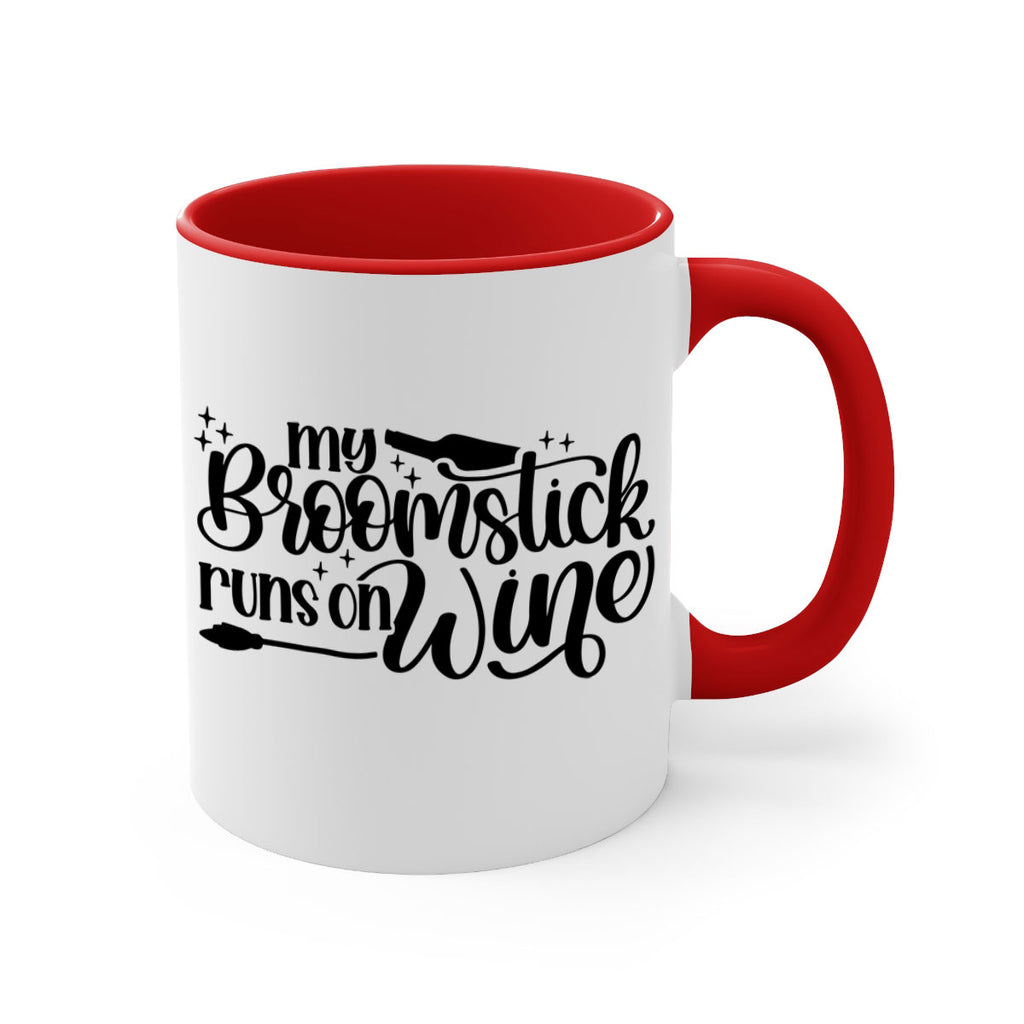 my broomstick runs on wine 37#- wine-Mug / Coffee Cup