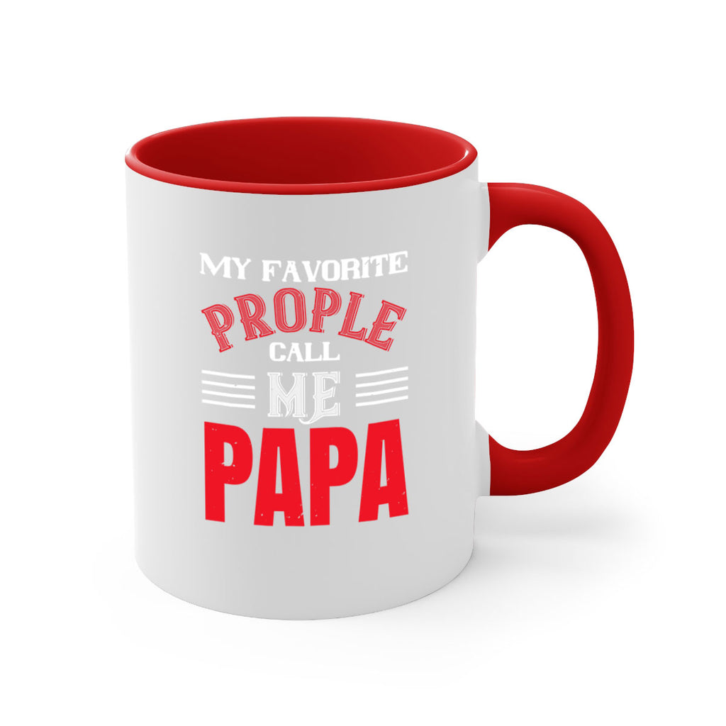 my favorite prople call me papa 27#- grandpa-Mug / Coffee Cup