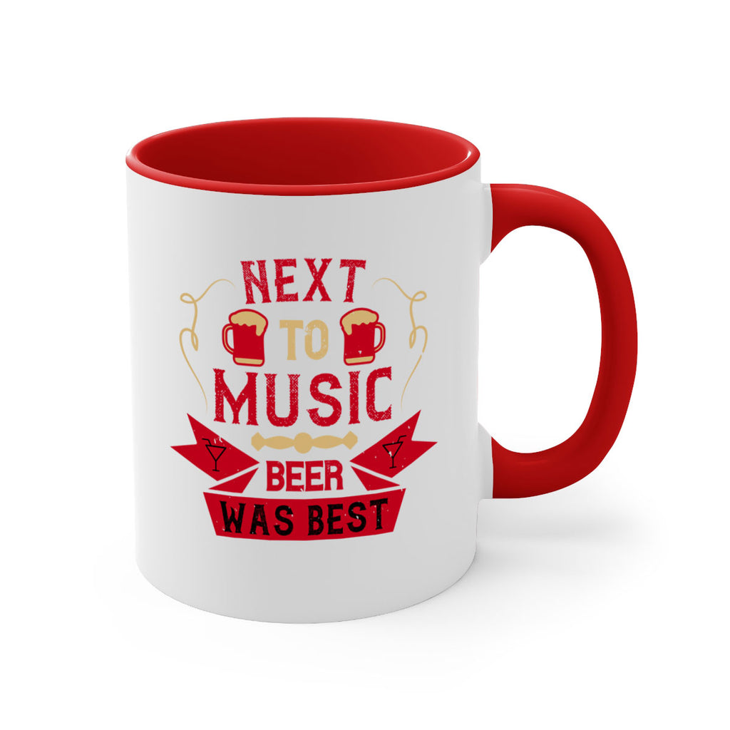next to music beer was best 33#- drinking-Mug / Coffee Cup