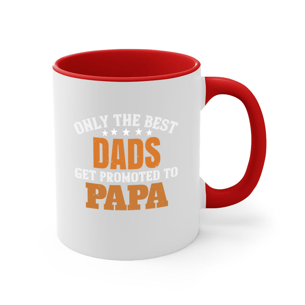 only the best dads get promoted to papa 24#- grandpa-Mug / Coffee Cup