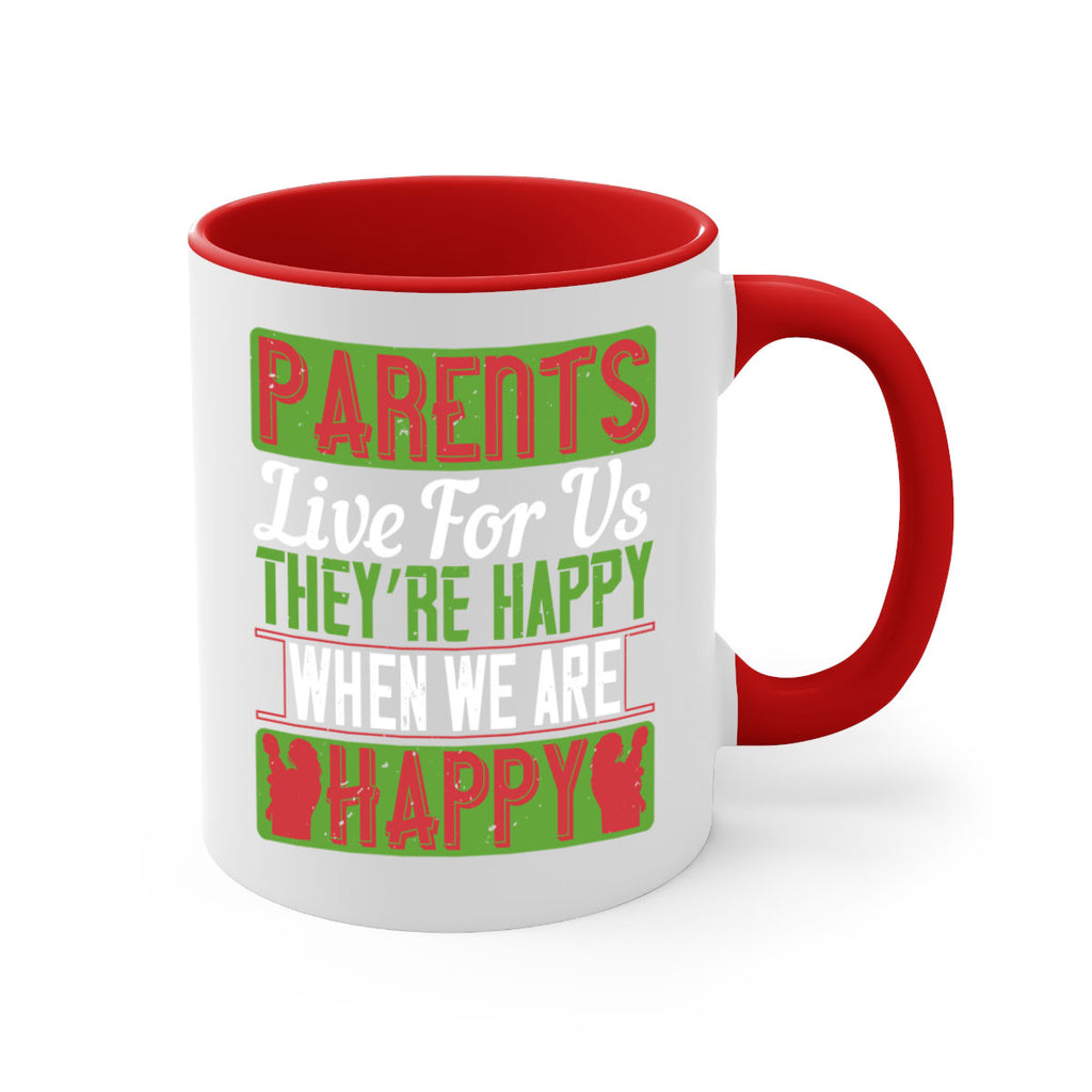 parents live for us they’re happy when we are happy 25#- parents day-Mug / Coffee Cup