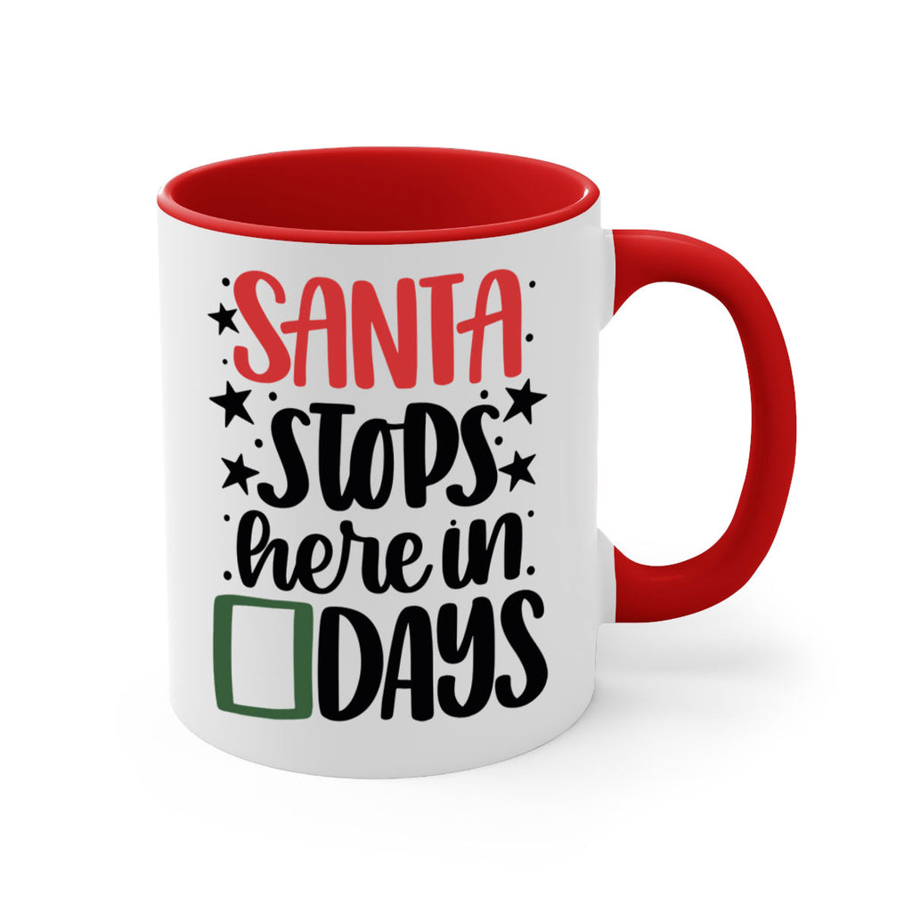 santa stops here in days 59#- christmas-Mug / Coffee Cup