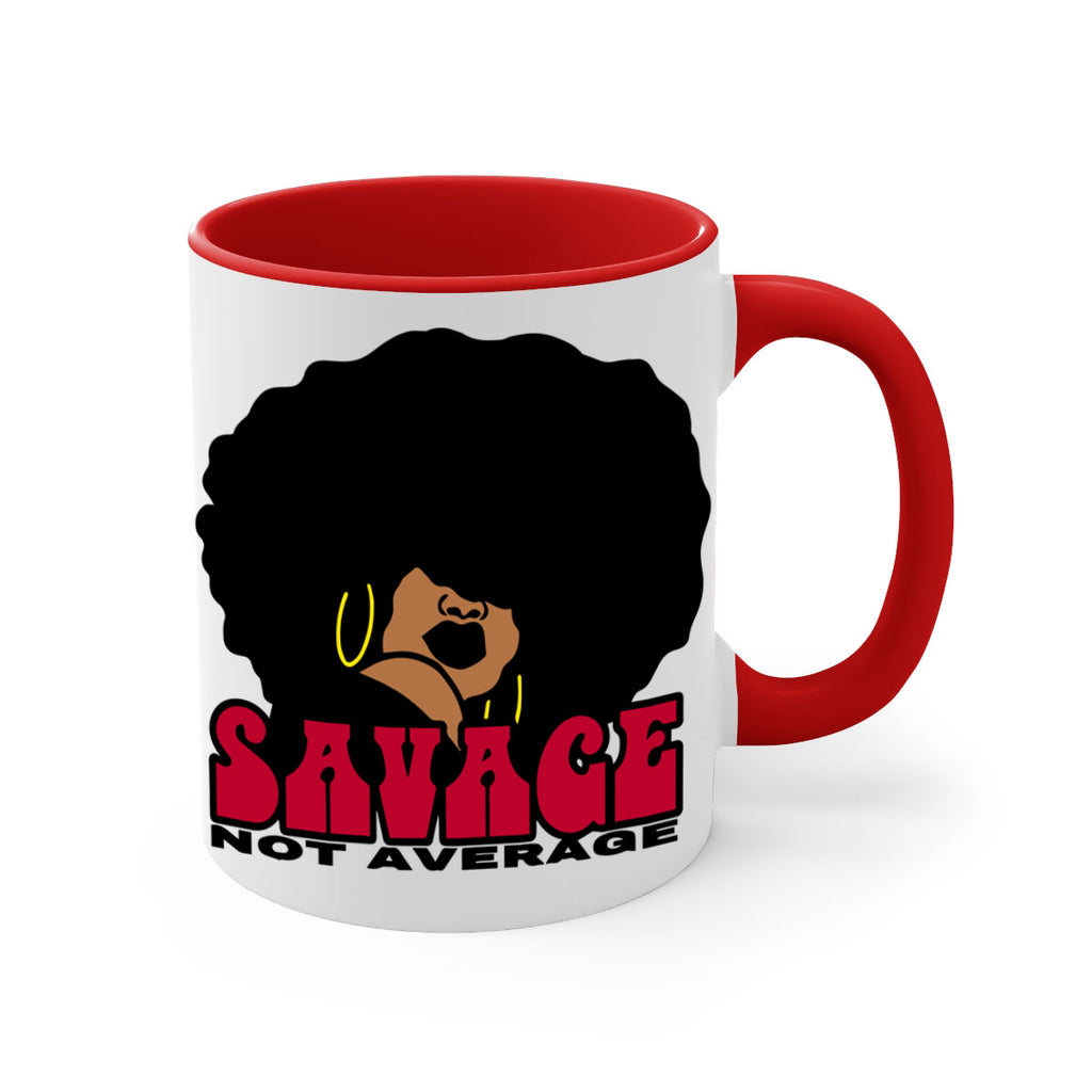 savage not average 1#- Black women - Girls-Mug / Coffee Cup
