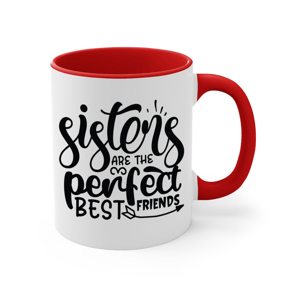 sisters are the perfect best friends 58#- sister-Mug / Coffee Cup