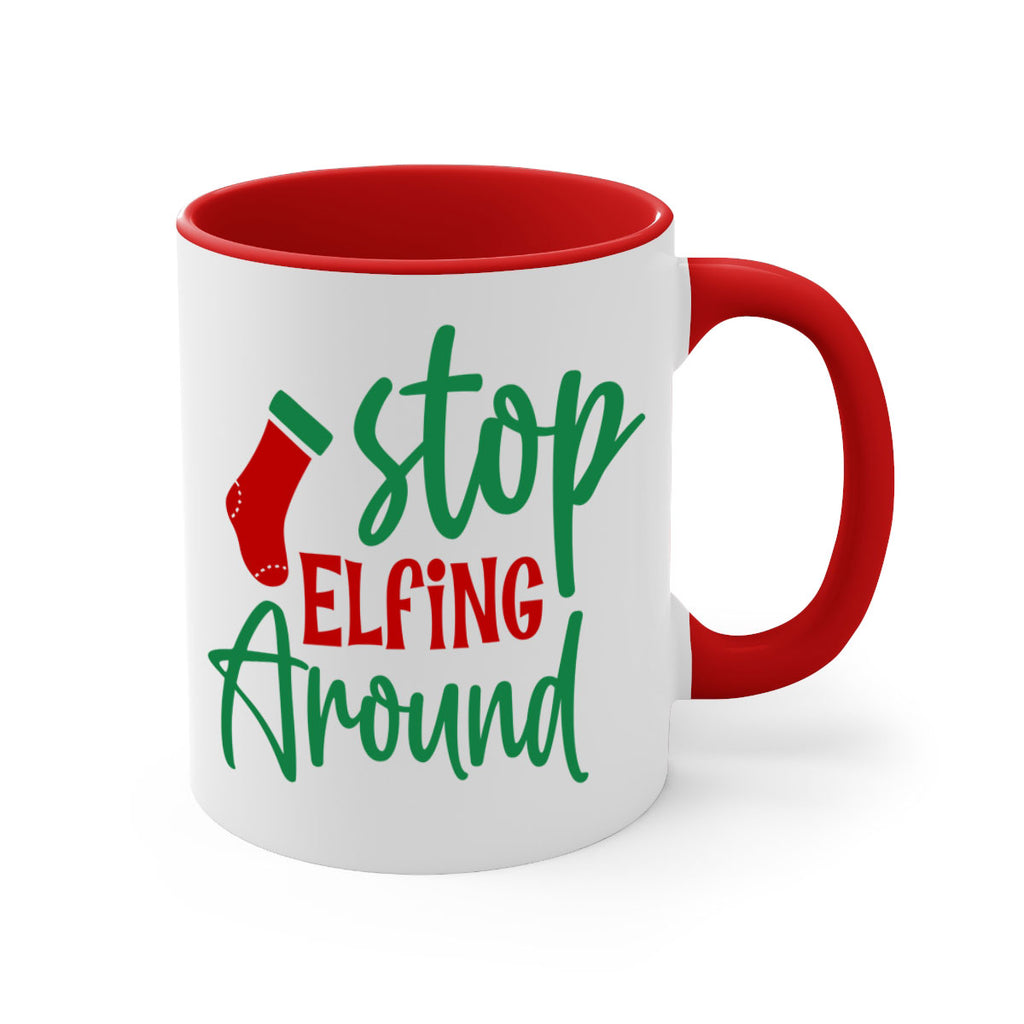 stop elfing around style 1183#- christmas-Mug / Coffee Cup