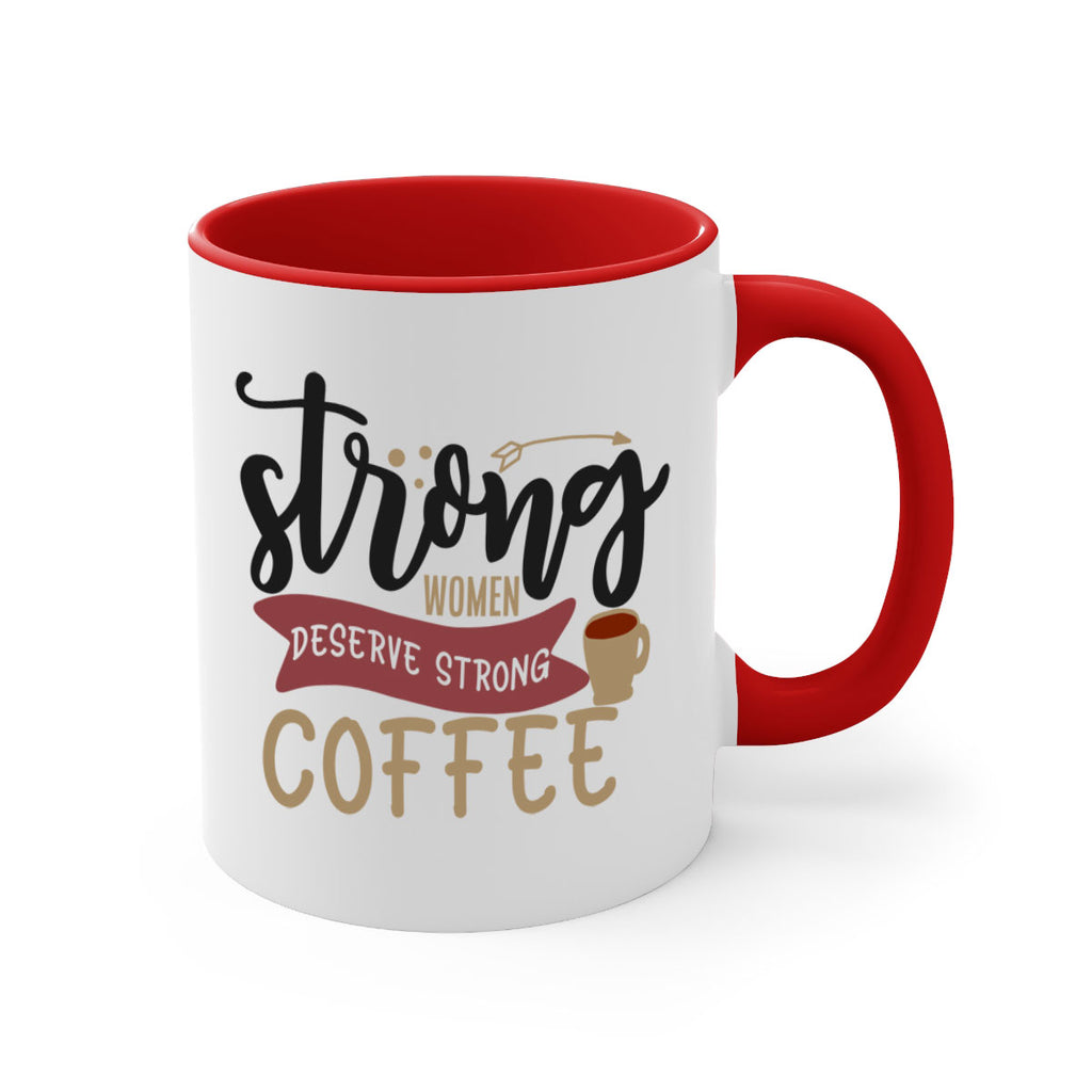 strong women deserve strong coffee 200#- coffee-Mug / Coffee Cup