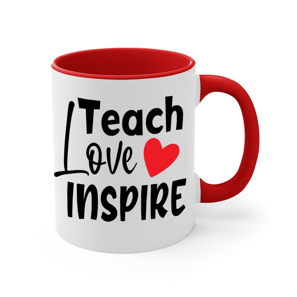 teach love inspre Style 146#- teacher-Mug / Coffee Cup