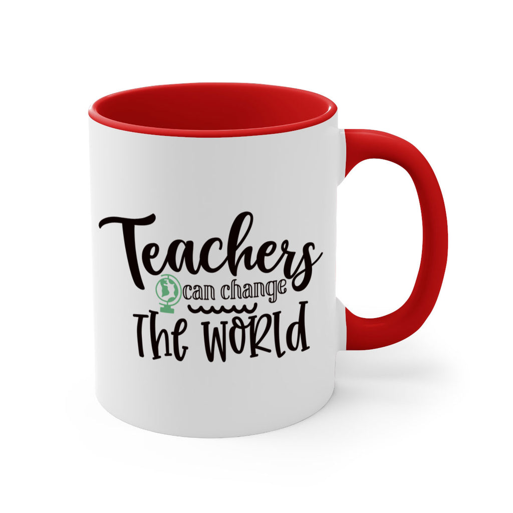 teachers can change the world Style 135#- teacher-Mug / Coffee Cup