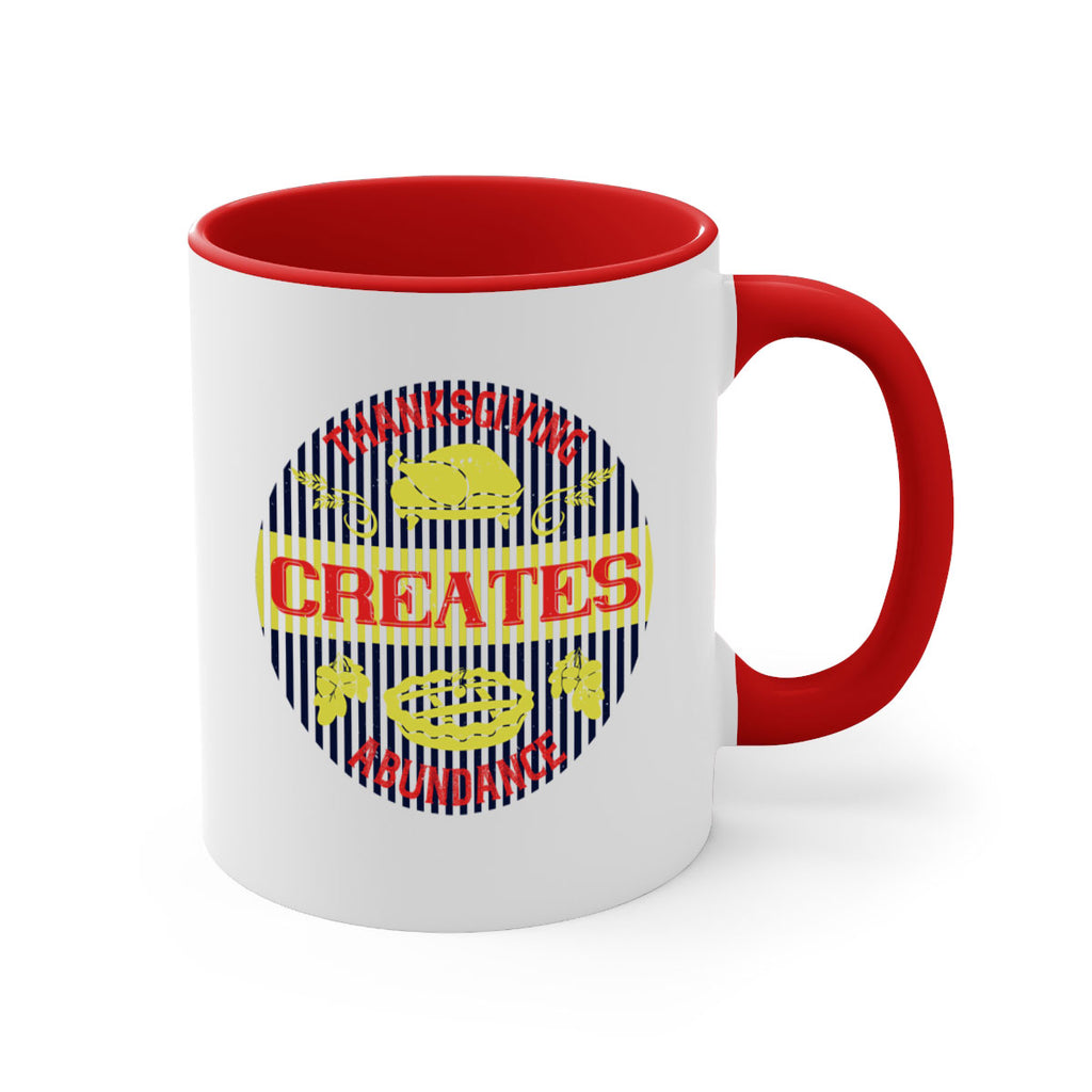 thanksgiving creates abundance 14#- thanksgiving-Mug / Coffee Cup