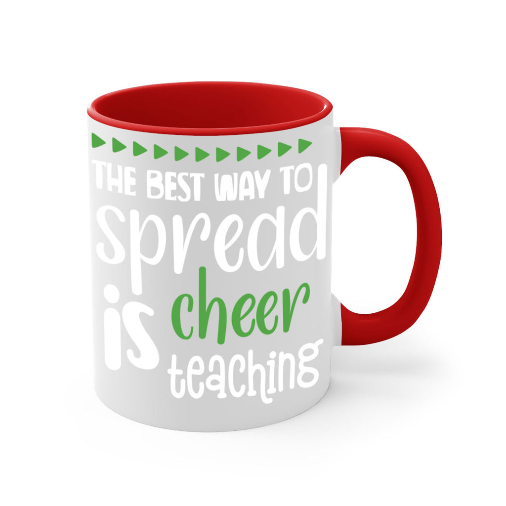 the best way to spread cheer is teaching style 1192#- christmas-Mug / Coffee Cup