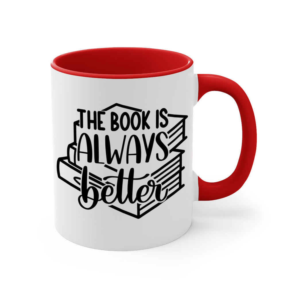 the book is always better 27#- Reading - Books-Mug / Coffee Cup