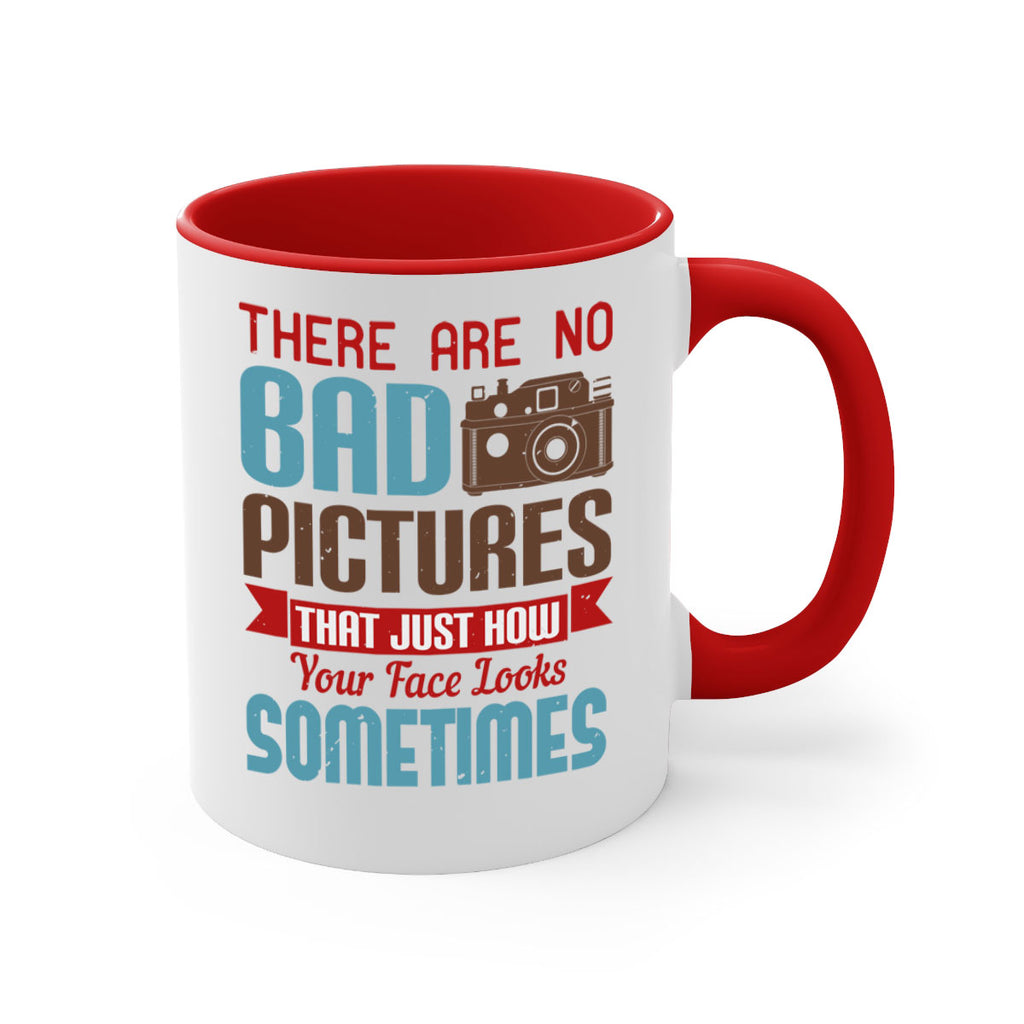 there are no bad pictures that just how 10#- photography-Mug / Coffee Cup