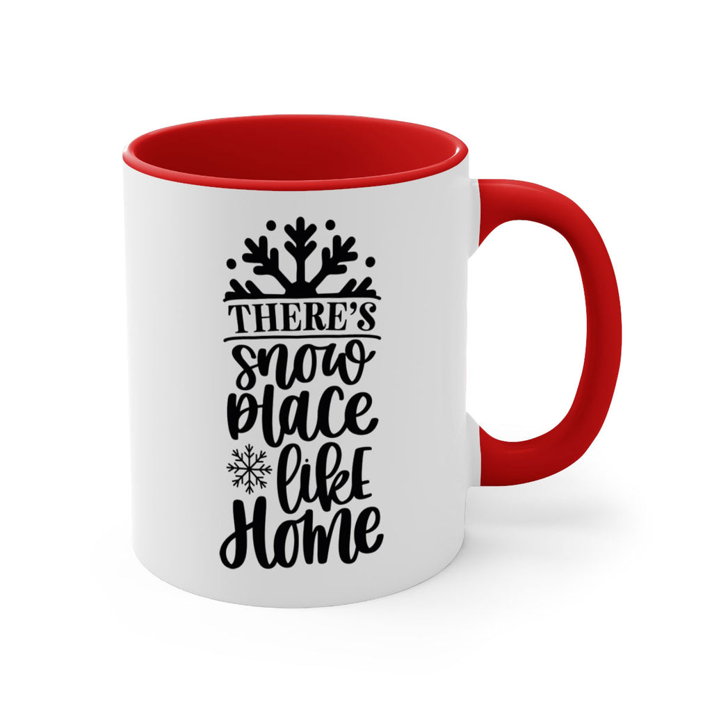 theres snow place like home 39#- christmas-Mug / Coffee Cup