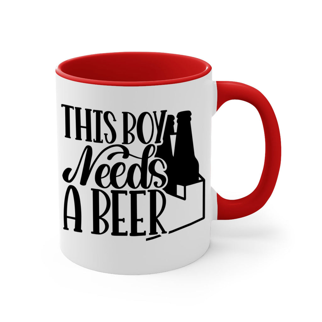 this boy needs a beer 18#- beer-Mug / Coffee Cup