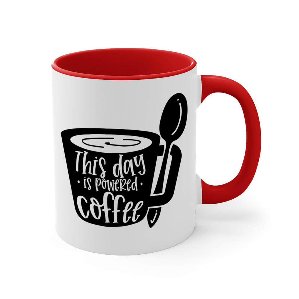 this day is powered coffee 17#- coffee-Mug / Coffee Cup