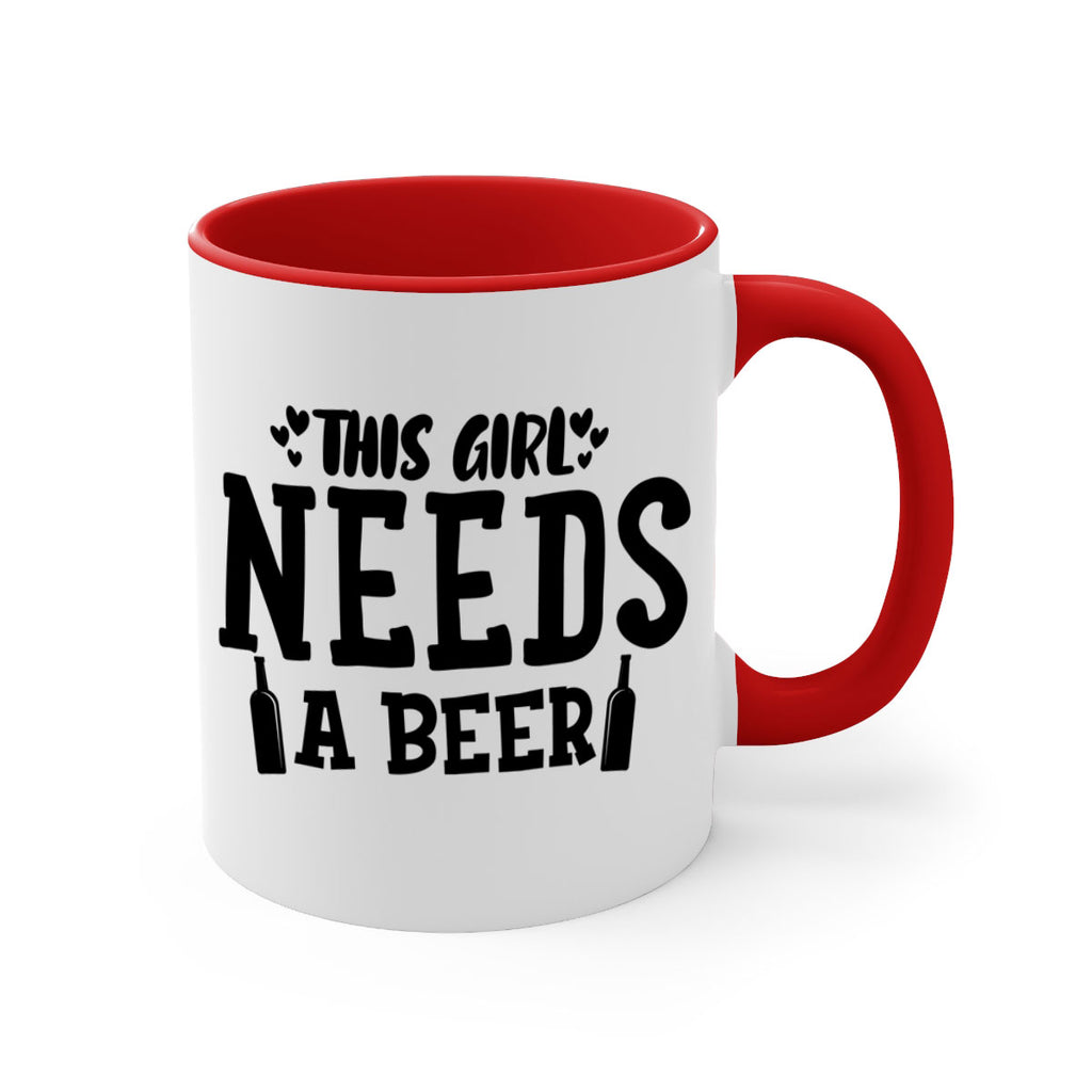 this girl needs a beer 121#- beer-Mug / Coffee Cup