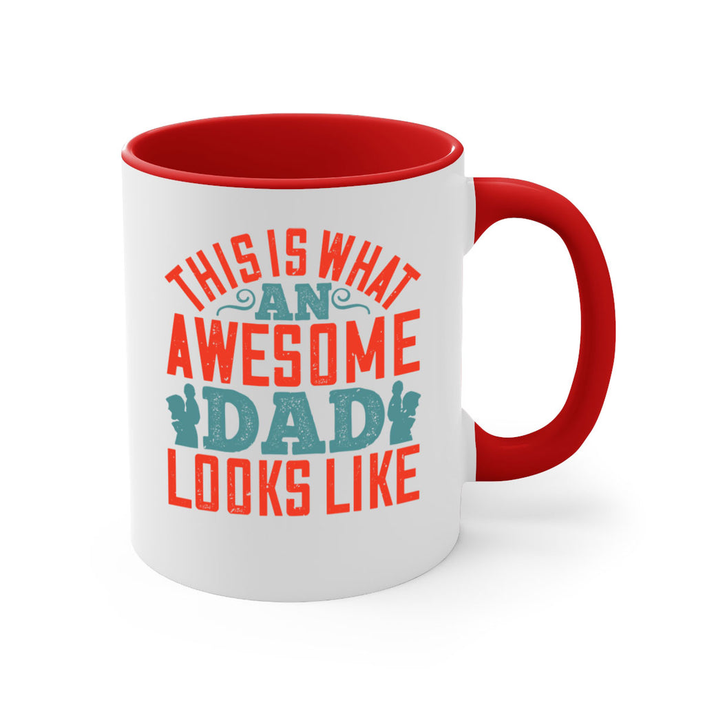 this is what an awesome dad looks like 160#- fathers day-Mug / Coffee Cup