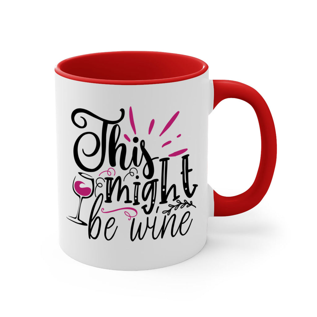 this might be wine 153#- wine-Mug / Coffee Cup