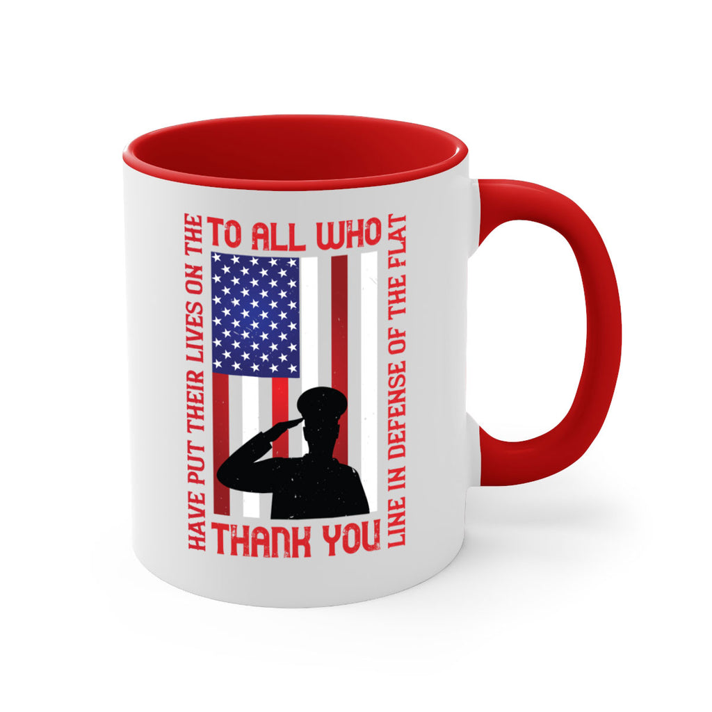 to all who have put their lives on the line in defense of the flat thank you 16#- veterns day-Mug / Coffee Cup
