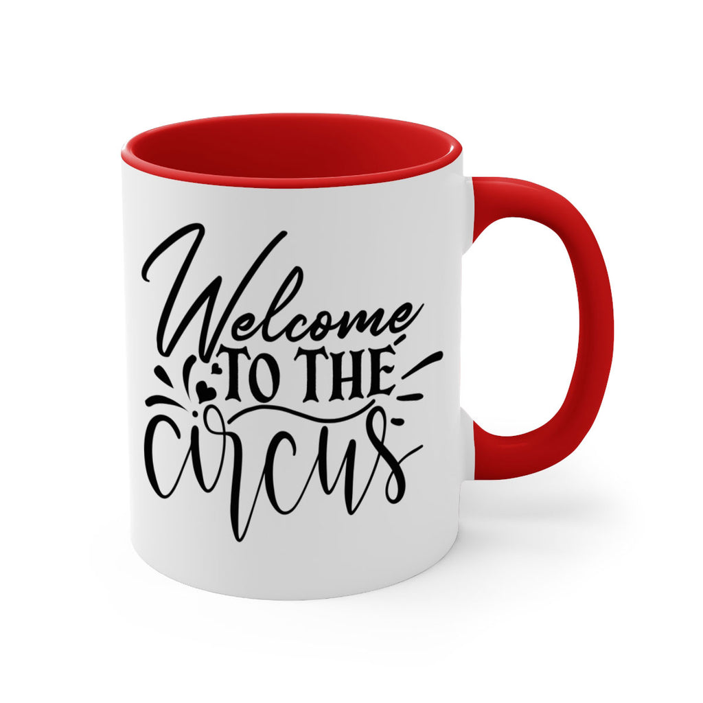 welcome to the circus 44#- home-Mug / Coffee Cup