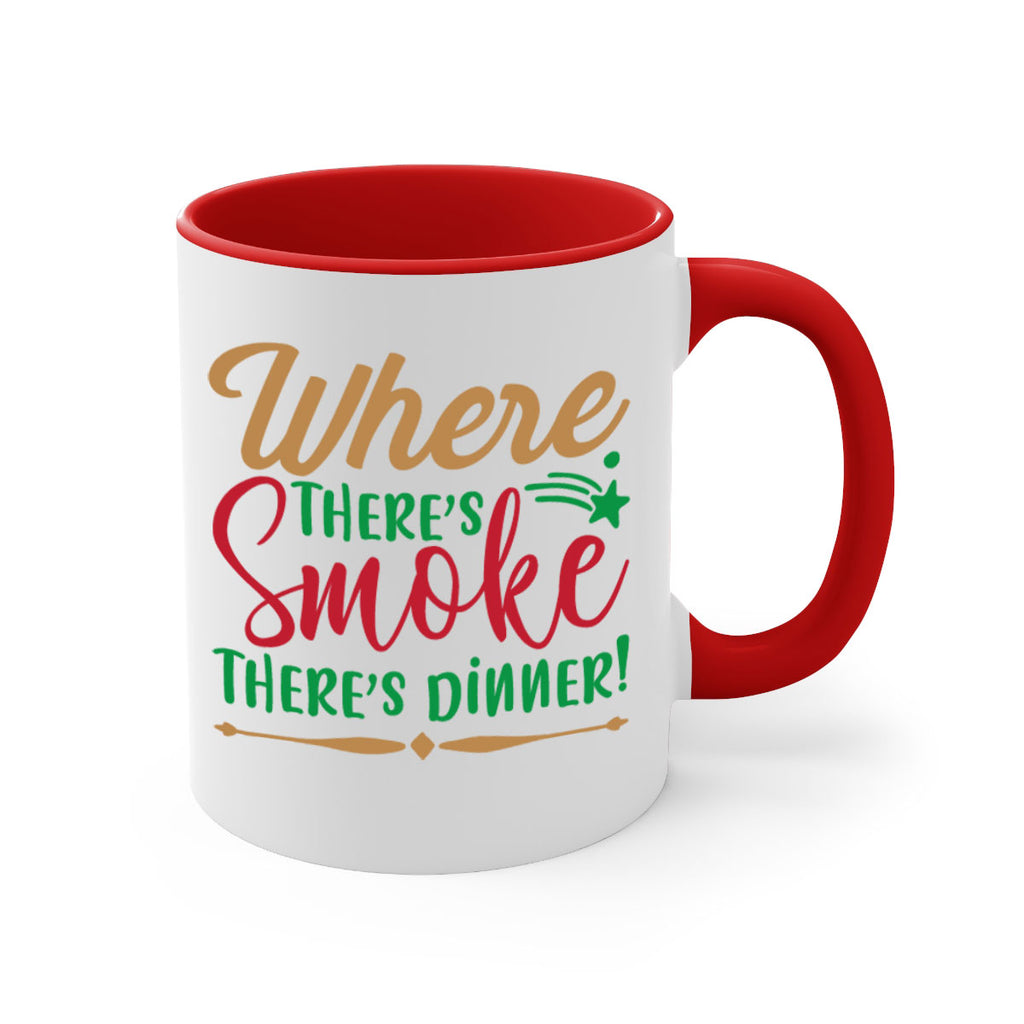 where theres smoketheres dinner 4#- christmas-Mug / Coffee Cup