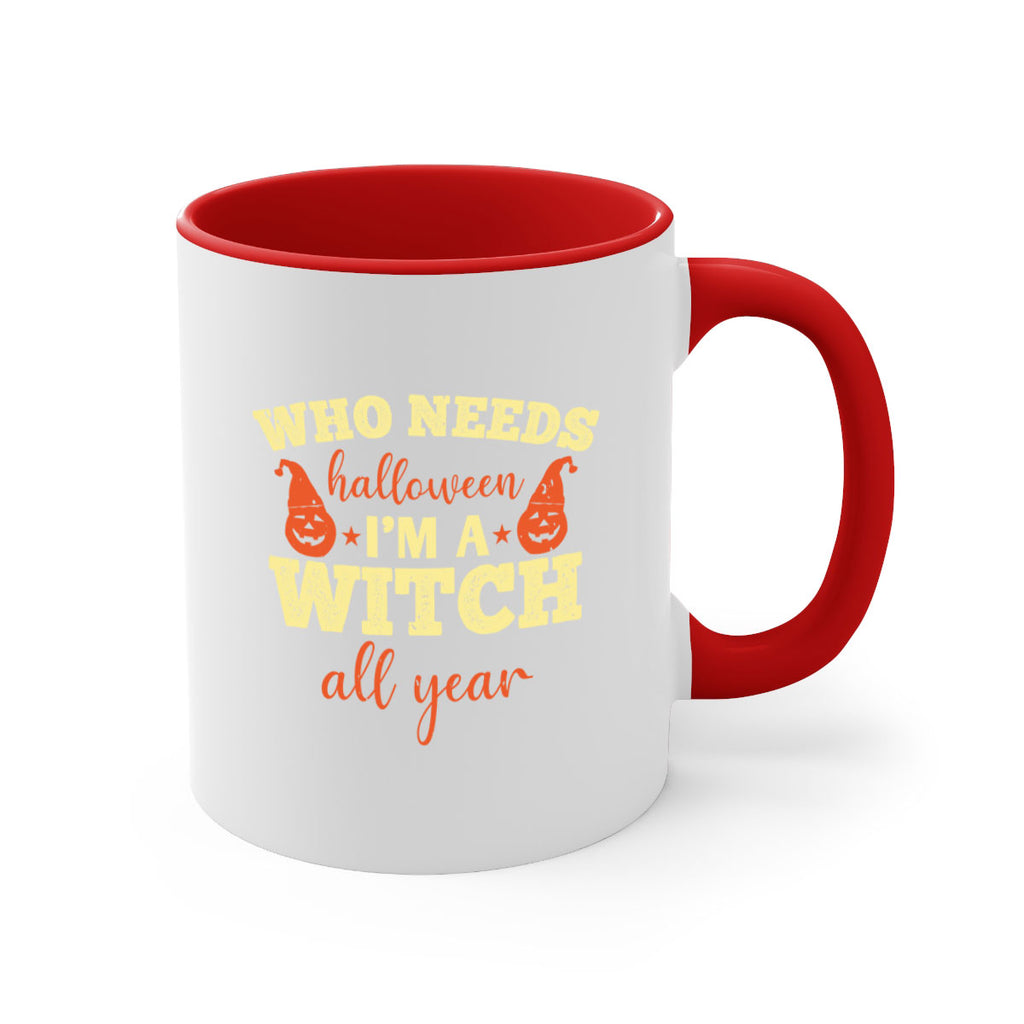 who needs halloween i’m 121#- halloween-Mug / Coffee Cup