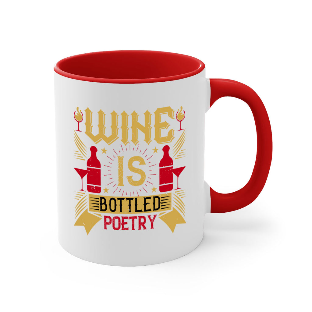 wine is bottled poetry 18#- drinking-Mug / Coffee Cup