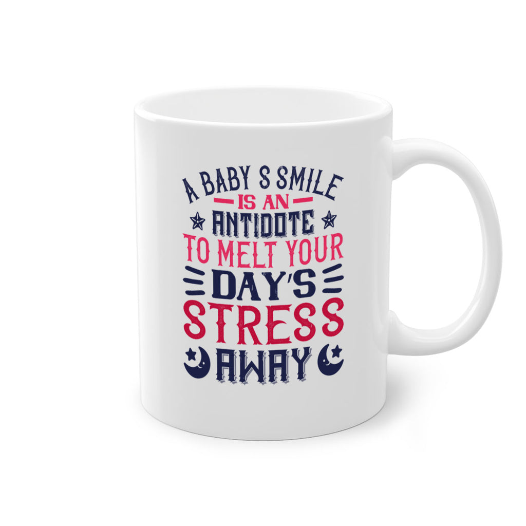 A baby’s smile is an antidote to melt your day’s stress away Style 135#- baby2-Mug / Coffee Cup