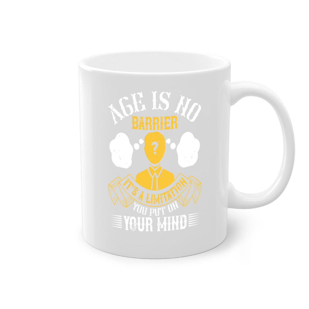 Age is no barrier It’s a limitation you put on your mind Style 28#- dentist-Mug / Coffee Cup