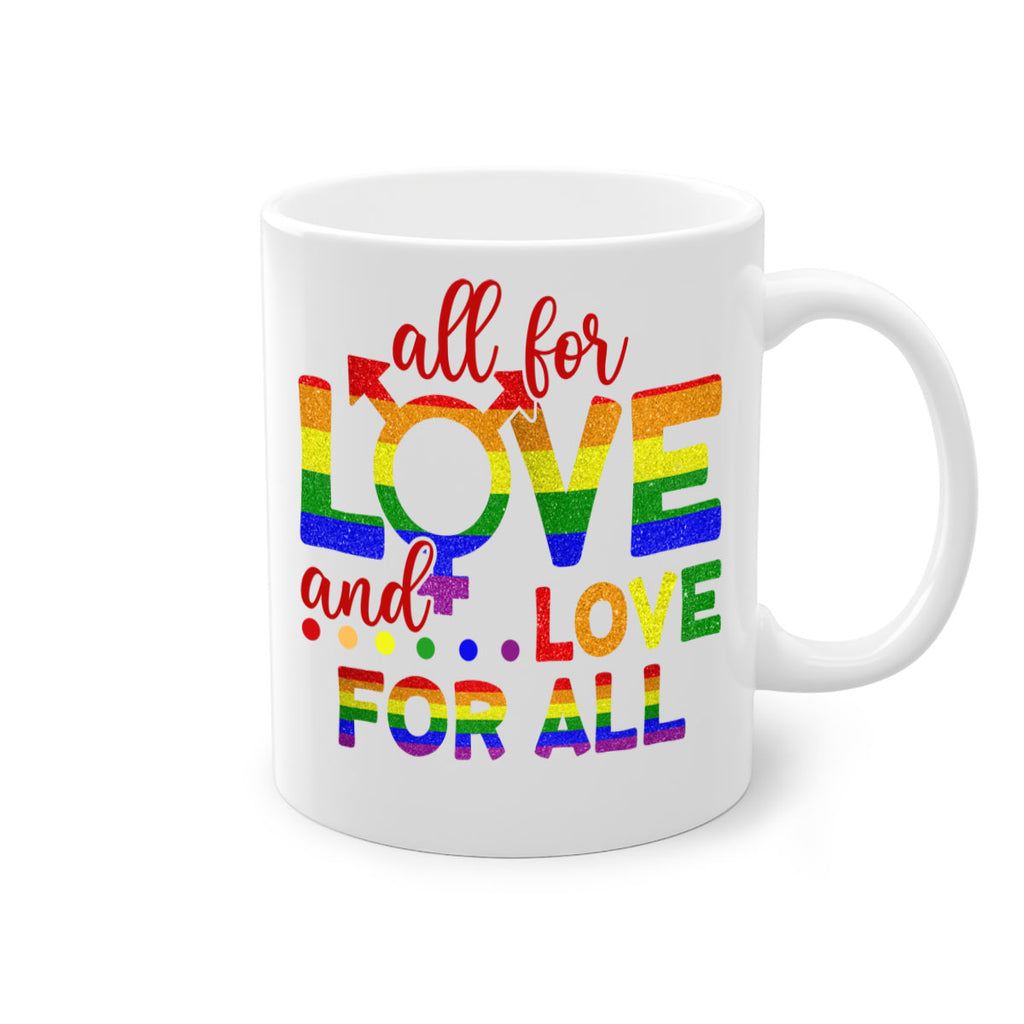 All For Love Love For All Lgbt Design 45#- lgbt-Mug / Coffee Cup