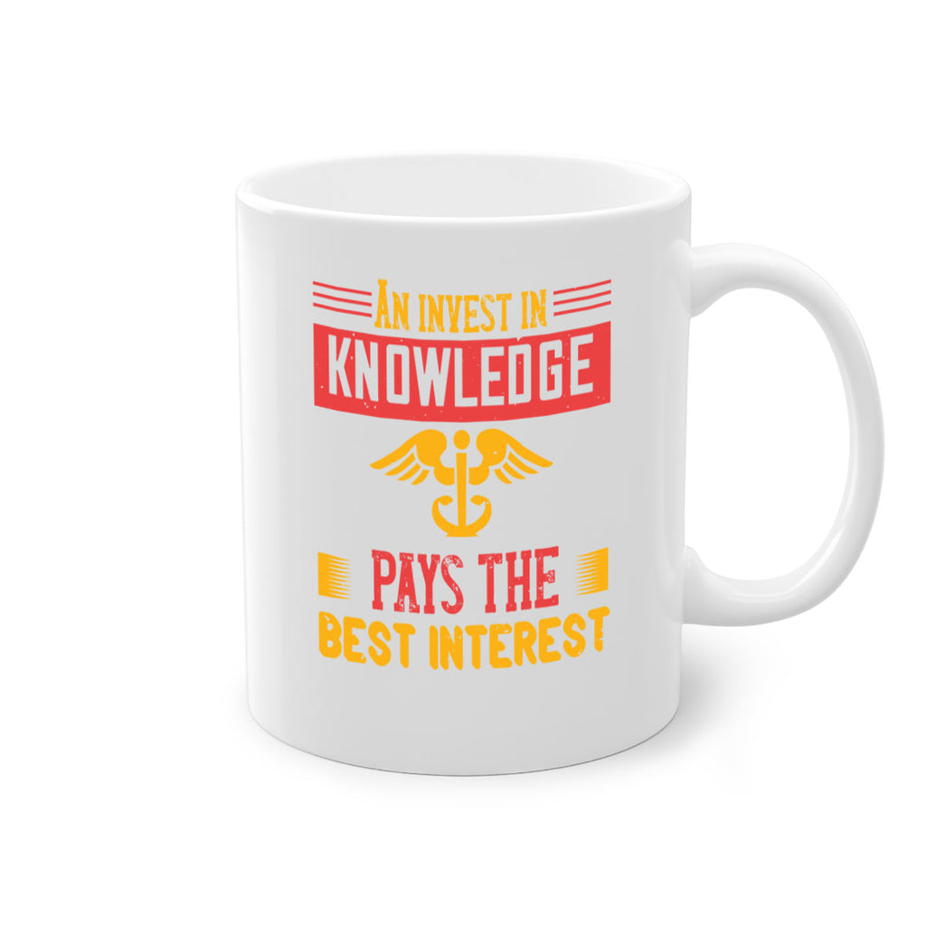 An invest in knowledge pays the best interest Style 228#- nurse-Mug / Coffee Cup