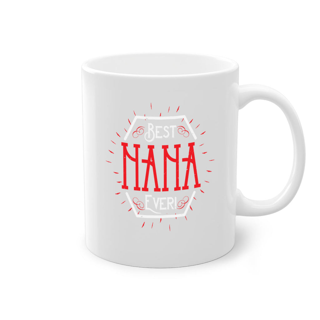 BEST NANA EVER 36#- grandma-Mug / Coffee Cup