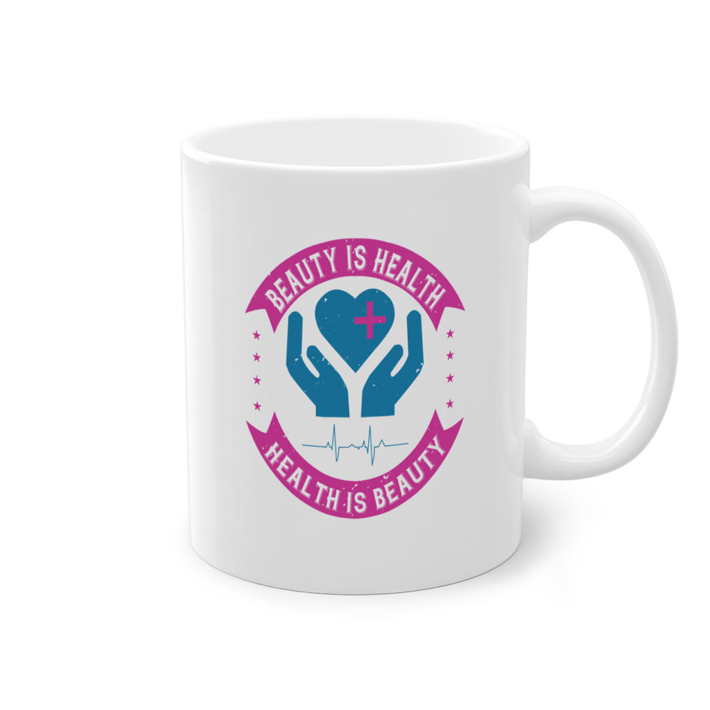 Beauty is health Health is beauty Style 6#- World Health-Mug / Coffee Cup