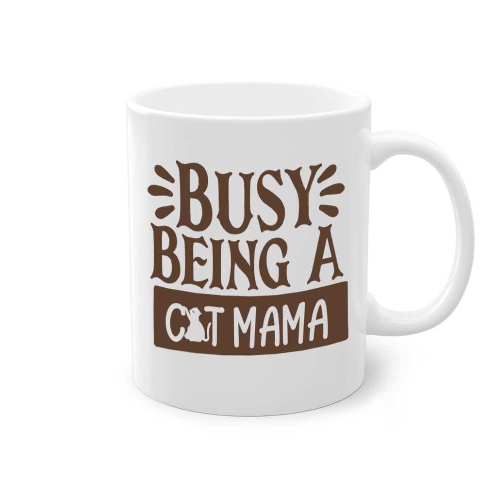 Busy Being A Cat Mama Style 2#- cat-Mug / Coffee Cup