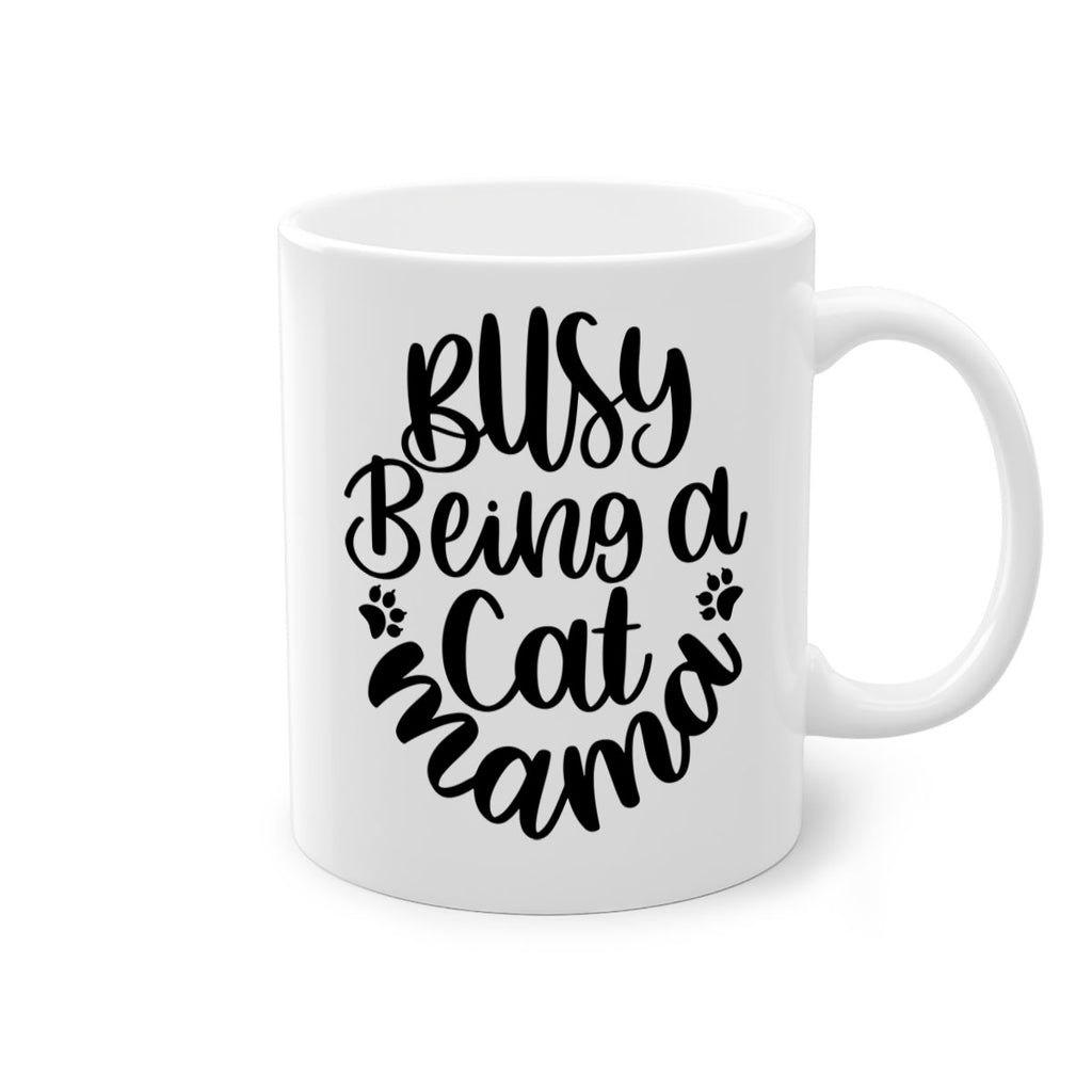 Busy Being A Cat Mama Style 80#- cat-Mug / Coffee Cup