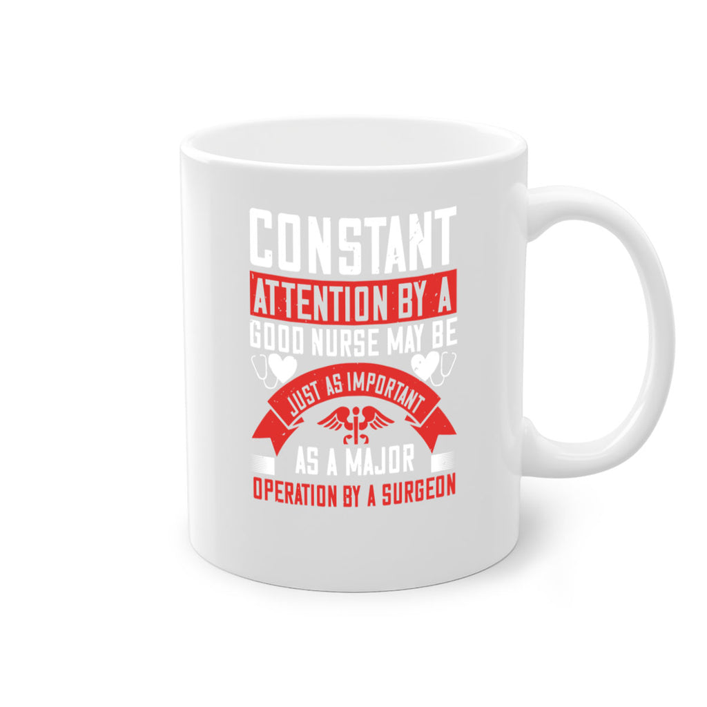 Constant attention by a good nurse may Style 408#- nurse-Mug / Coffee Cup