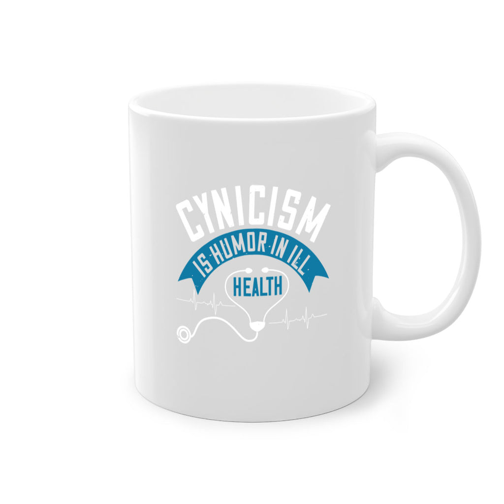 Cynicism is humor in ill health Style 2#- World Health-Mug / Coffee Cup