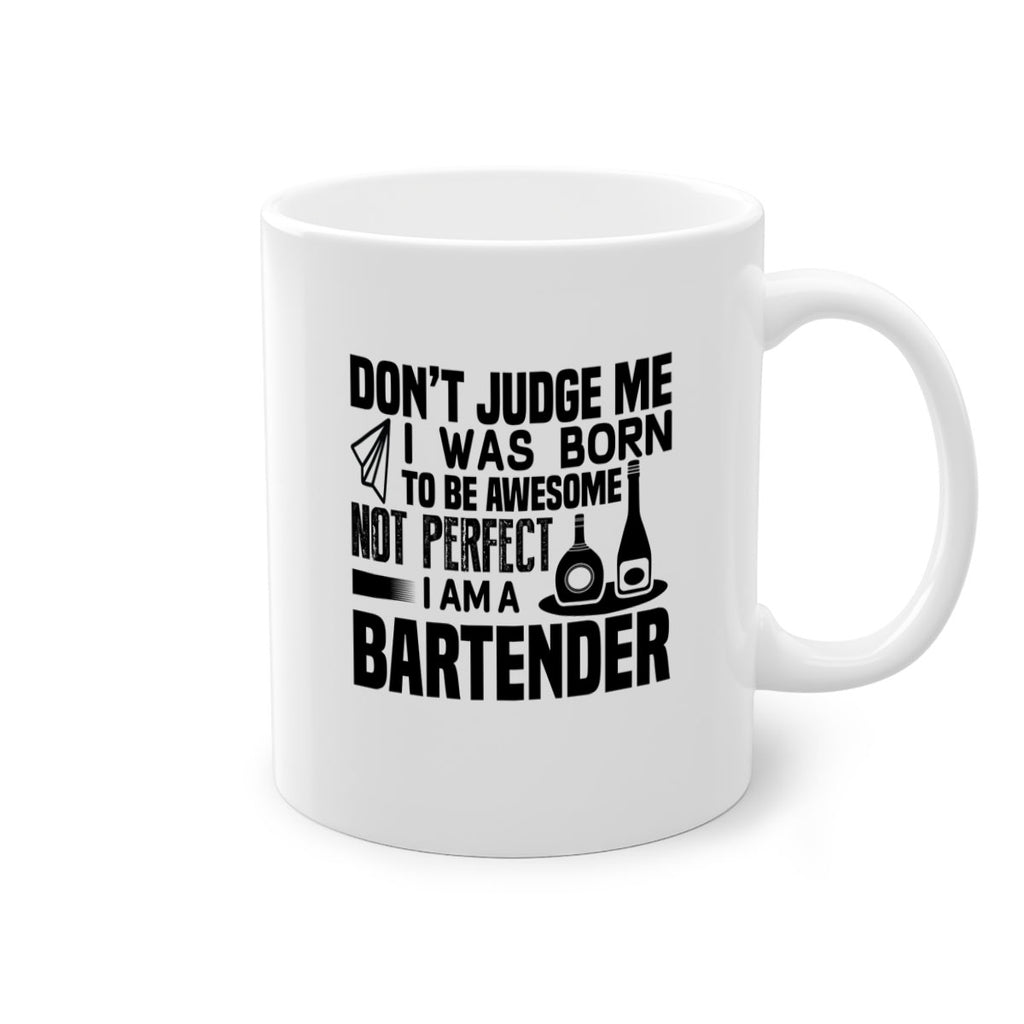 DON’T JUDGE ME Style 4#- bartender-Mug / Coffee Cup