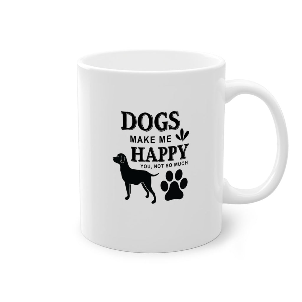 Dogs Make Me Happy Style 44#- Dog-Mug / Coffee Cup