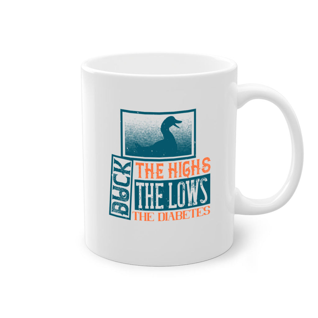 Duck The Highs Duck The Lows Duck The Diabetes Style 40#- diabetes-Mug / Coffee Cup