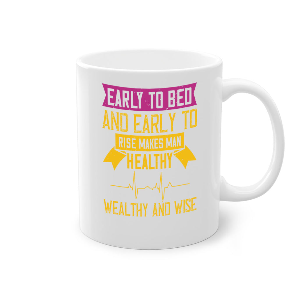 Early to bed and early to rise makes man healthy wealthy and wise Style 1#- World Health-Mug / Coffee Cup
