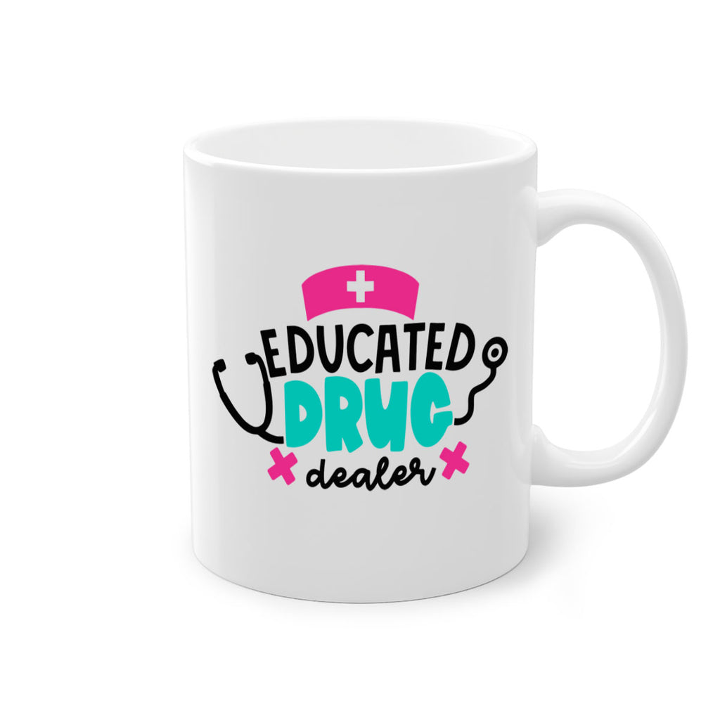 Educated Drug Dealer Style Style 195#- nurse-Mug / Coffee Cup